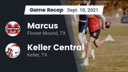 Recap: Marcus  vs. Keller Central  2021