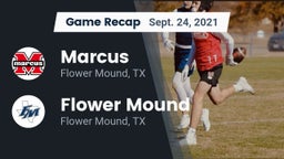 Recap: Marcus  vs. Flower Mound  2021