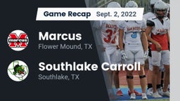 Recap: Marcus  vs. Southlake Carroll  2022