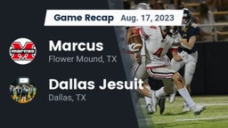 Recap: Marcus  vs. Dallas Jesuit  2023