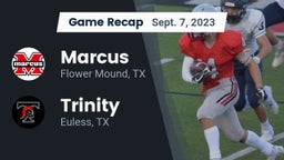 Recap: Marcus  vs. Trinity  2023