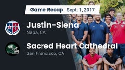 Recap: Justin-Siena  vs. Sacred Heart Cathedral  2017