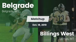 Matchup: Belgrade  vs. Billings West  2019