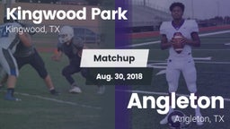 Matchup: Kingwood Park High vs. Angleton  2018