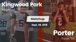 Matchup: Kingwood Park High vs. Porter  2018