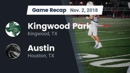 Recap: Kingwood Park  vs. Austin  2018