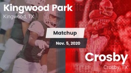 Matchup: Kingwood Park High vs. Crosby  2020