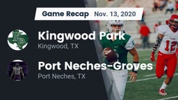 Recap: Kingwood Park  vs. Port Neches-Groves  2020