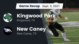 Recap: Kingwood Park  vs. New Caney  2021