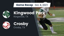 Recap: Kingwood Park  vs. Crosby  2021
