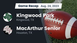 Recap: Kingwood Park  vs. MacArthur Senior  2023
