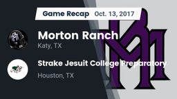 Recap: Morton Ranch  vs. Strake Jesuit College Preparatory 2017