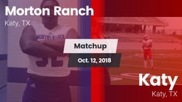 Matchup: Morton Ranch High vs. Katy  2018