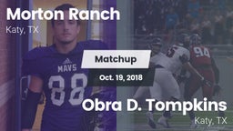 Matchup: Morton Ranch High vs. Obra D. Tompkins  2018