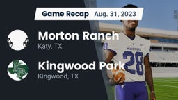 Recap: Morton Ranch  vs. Kingwood Park  2023