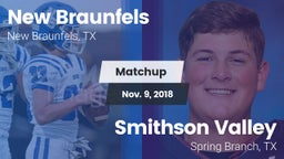 Matchup: New Braunfels High vs. Smithson Valley  2018