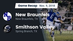 Recap: New Braunfels  vs. Smithson Valley  2018