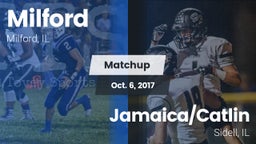 Matchup: Milford/Cissna Park vs. Jamaica/Catlin  2017