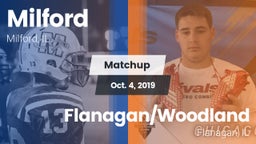 Matchup: Milford  vs. Flanagan/Woodland  2019