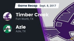 Recap: Timber Creek  vs. Azle  2017