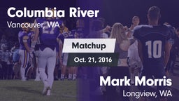 Matchup: Columbia River High vs. Mark Morris  2016