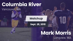 Matchup: Columbia River High vs. Mark Morris  2018