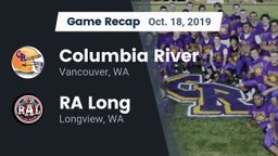 Recap: Columbia River  vs. RA Long  2019