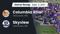 Recap: Columbia River  vs. Skyview  2021