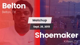 Matchup: Belton  vs. Shoemaker  2019