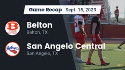 Recap: Belton  vs. San Angelo Central  2023