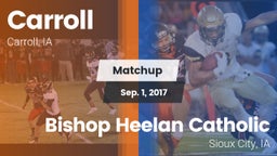 Matchup: Carroll  vs. Bishop Heelan Catholic  2017