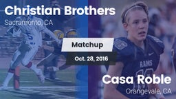 Matchup: Christian Brothers vs. Casa Roble  2016