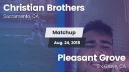 Matchup: Christian Brothers vs. Pleasant Grove  2018