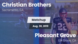 Matchup: Christian Brothers vs. Pleasant Grove  2019