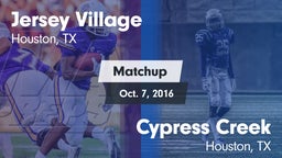 Matchup: Jersey Village High vs. Cypress Creek  2016