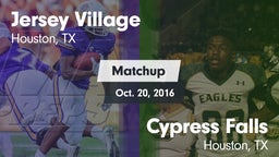 Matchup: Jersey Village High vs. Cypress Falls  2016