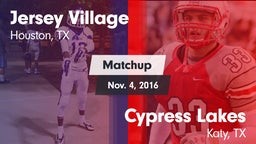 Matchup: Jersey Village High vs. Cypress Lakes  2016