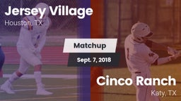 Matchup: Jersey Village High vs. Cinco Ranch  2018