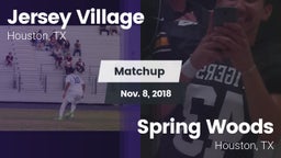 Matchup: Jersey Village High vs. Spring Woods  2018