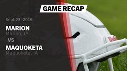 Recap: Marion  vs. Maquoketa  2016