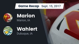 Recap: Marion  vs. Wahlert  2017