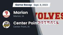 Recap: Marion  vs. Center Point-Urbana  2023