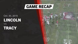 Recap: Lincoln  vs. Tracy  2015