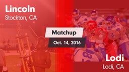 Matchup: Lincoln  vs. Lodi  2016