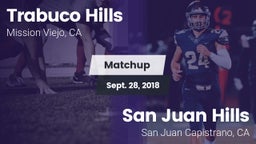 Matchup: Trabuco Hills High vs. San Juan Hills  2018