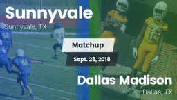Matchup: Sunnyvale High vs. Dallas Madison  2018