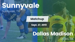 Matchup: Sunnyvale High vs. Dallas Madison  2019