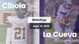 Matchup: Cibola  vs. La Cueva  2019