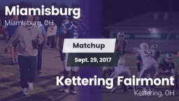 Matchup: Miamisburg High vs. Kettering Fairmont 2017