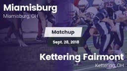 Matchup: Miamisburg High vs. Kettering Fairmont 2018